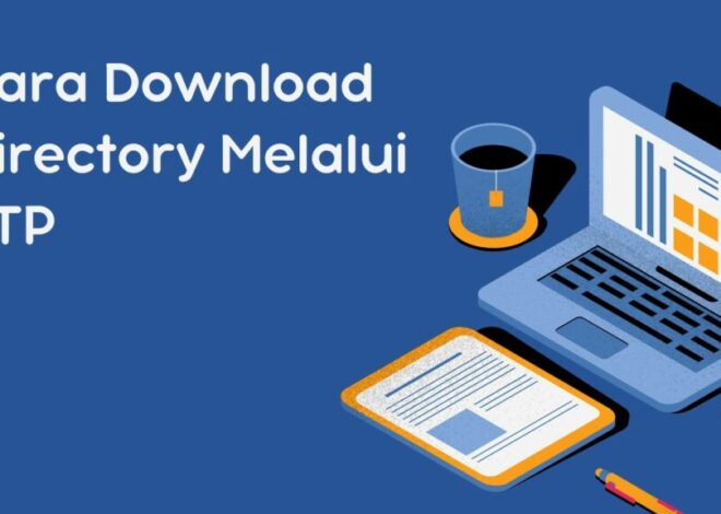 Cara Download Directory Melalui FTP dengan Perintah Wget
