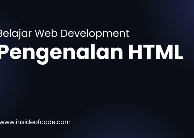 001. Pengenalan HTML : Struktur & Element Dasar