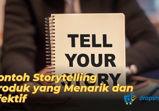 Contoh Storytelling Produk Menarik & Efektif