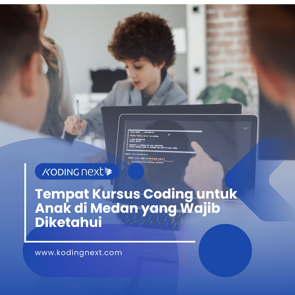 Tempat Kursus Coding Anak di Medan yang perlu Anda ketahui
