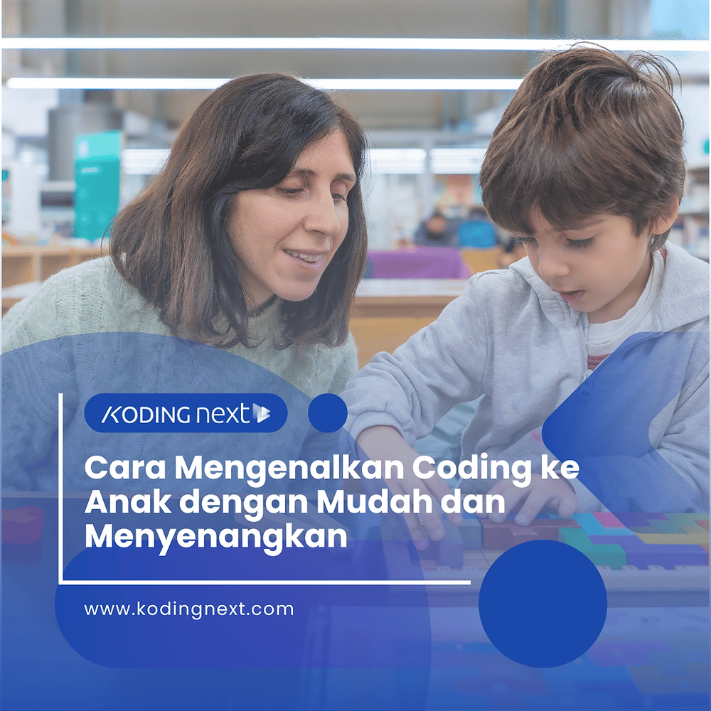 Cara mengenalkan coding pada anak dengan cara yang mudah dan menyenangkan