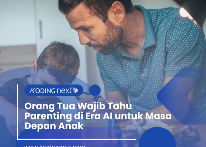 Orang tua perlu mengetahui cara menjadi orang tua di Era AI demi masa depan anak