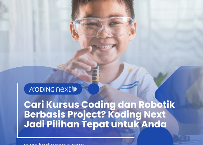 Mencari program Coding dan Robotika? Koding Next adalah pilihan yang tepat untuk Anda